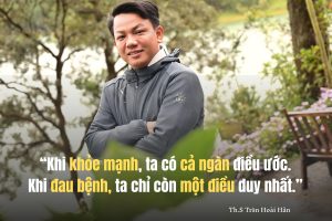 Thầy Trần Hoài Hân chăm sóc sức khỏe chủ động